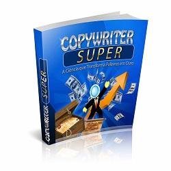 Ebook Copywriter Super a Ciência por Traz de Milhões de Dólares Online