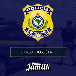 Dossiê PRF - Pablo Jamilk