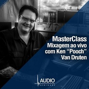 Masterclass Mixagem - Ken Pooch Van Druten