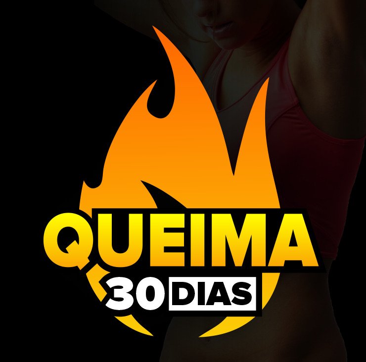 QUEIMA 30 DIAS