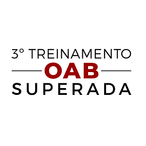 3º Treinamento OAB Superada CERS 1ª Fase + OAB de Bolso