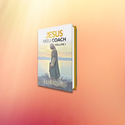 VOLUME 1 Livro Digital Jesus meu coach!