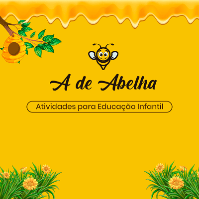 A de Abelha Atividades para educação infantil