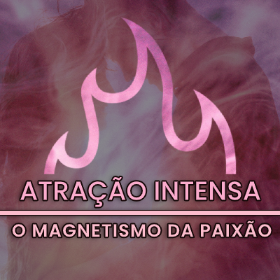 Atração Intensa: O Magnetismo da Paixão 