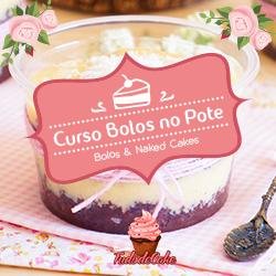 Bolos no Pote – Tudo de Cake