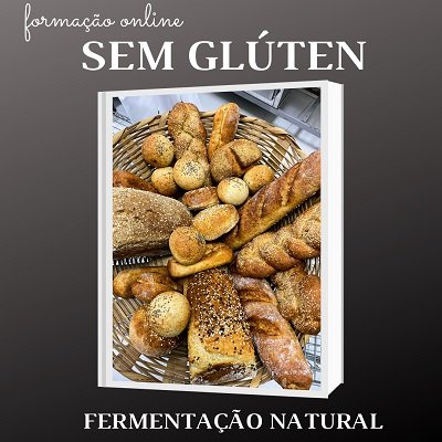 Pães sem glúten de fermentação natural