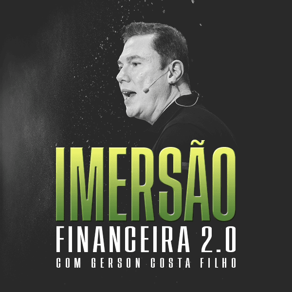 Imersão Financeira 2.0 com Gerson Costa Filho