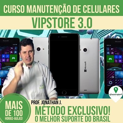 Curso Manutenção de Celulares VIPSTORE Oque vender para ganhar dinheiro