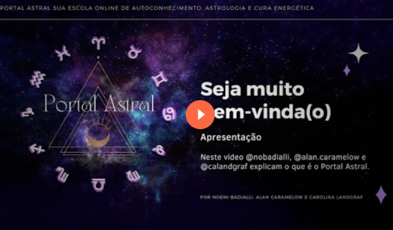 Portal Astral - Sua escola online de Astrologia e Autoconhecimento Portal Astral - Sua escola online de Astrologia e Autoconhecimento