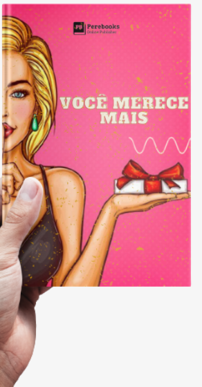 LIVRO VOCÊ MERECE MAIS LIVRO VOCÊ MERECE MAIS LIVRO VOCÊ MERECE MAIS