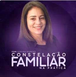 Formação Constelação Sistêmica Familiar Debora Romero