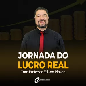 Sobre Curso Jornada do Lucro Real | Prof. Édison Pinzon
