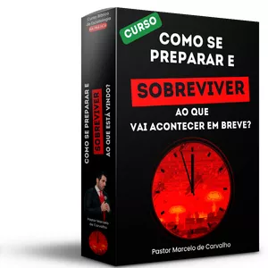 COMO SE PREPARAR E SOBREVIVER AO QUE ESTÁ VINDO?!