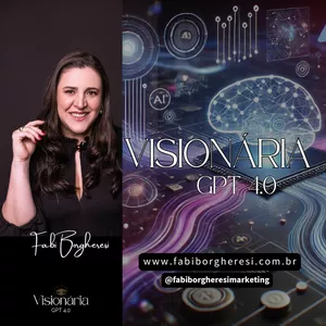 Curso Visionária GPT 4.0 – Fabiana Borgheresi: É Bom? Vale a Pena?