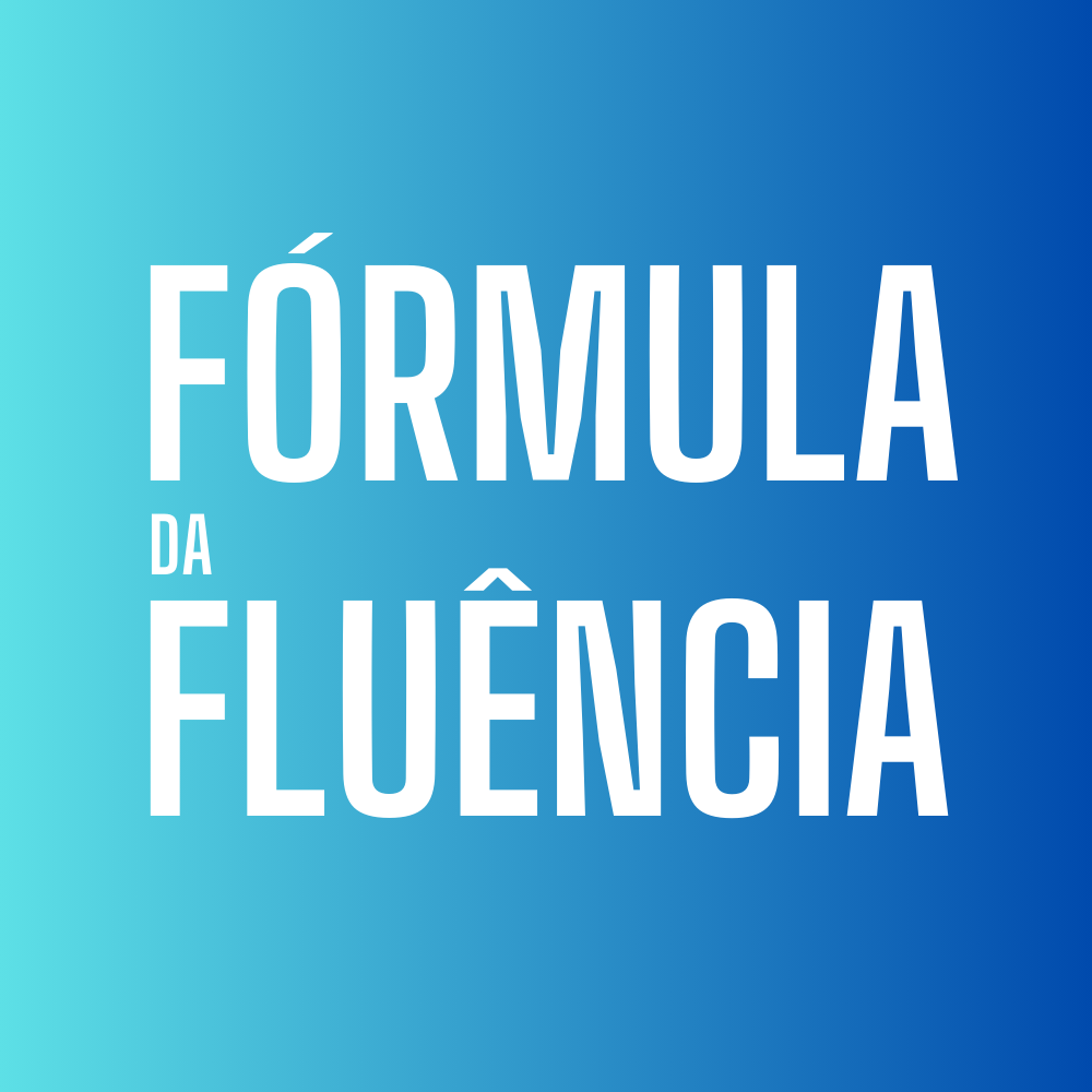 Qual é o segredo do Fórmula da Fluência para aprender inglês em tempo recorde?