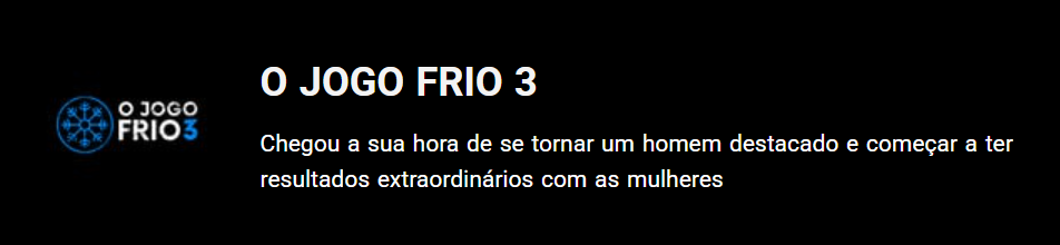 JOGO FRIO 3 PDF: Como se tornar um homem de alto valor e conquistar com confiança