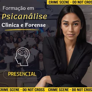 Curso de Psicanálise Clínica e Forense Online: Certificação Reconhecida no Brasil