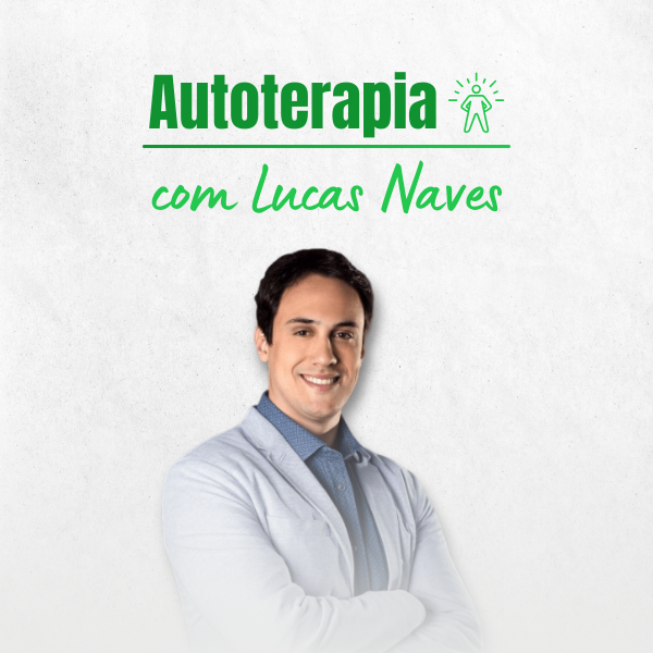 Autoterapia com Lucas Naves 2026 – O Método que Transforma Sua Vida