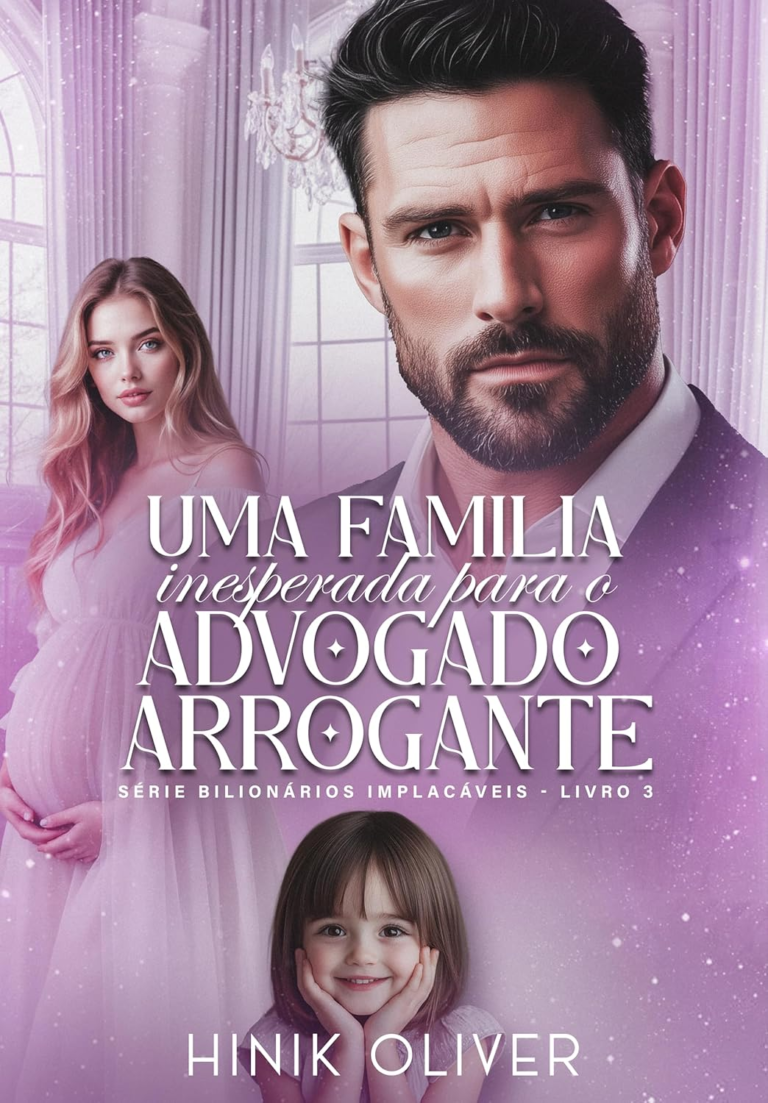Uma Família Inesperada Para o Advogado Arrogante, Hinik Oliver
