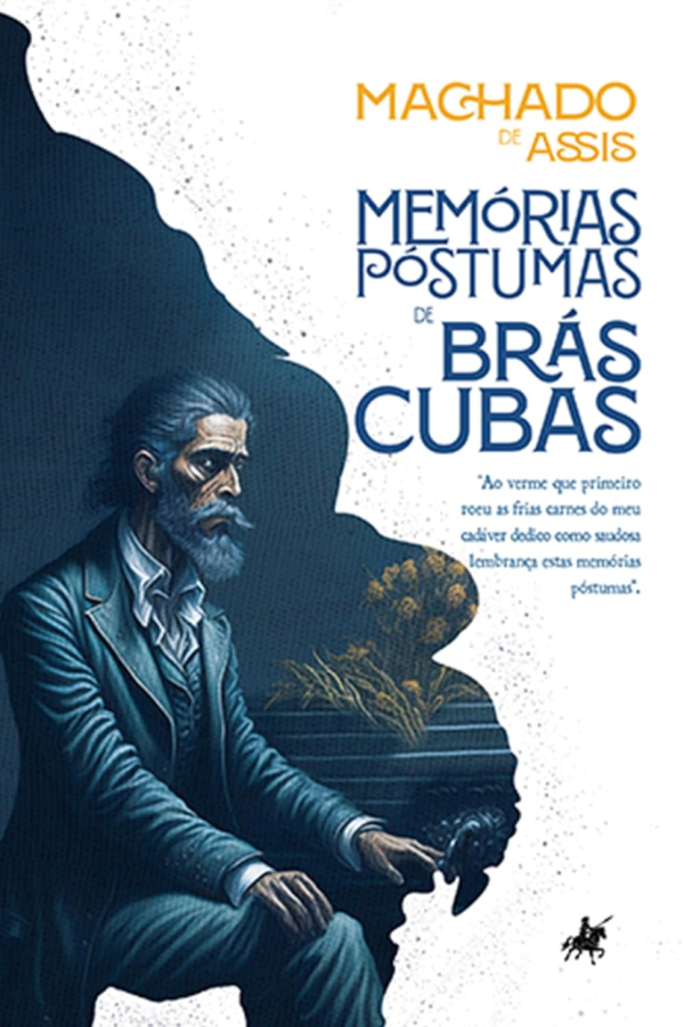 Memórias Póstumas de Brás Cubas, Machado de Assis – Realismo, Ironia, Reflexão