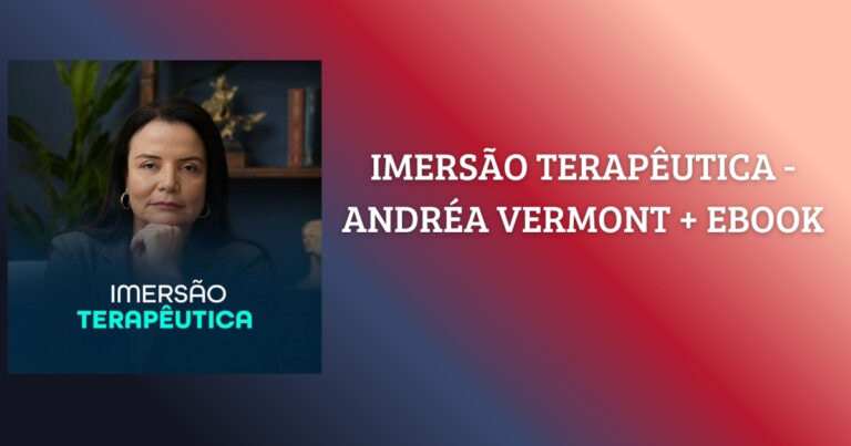 O que ninguém te conta sobre a Imersão Terapêutica de Andréa Vermont: O “rebote emocional” que a IA esconde