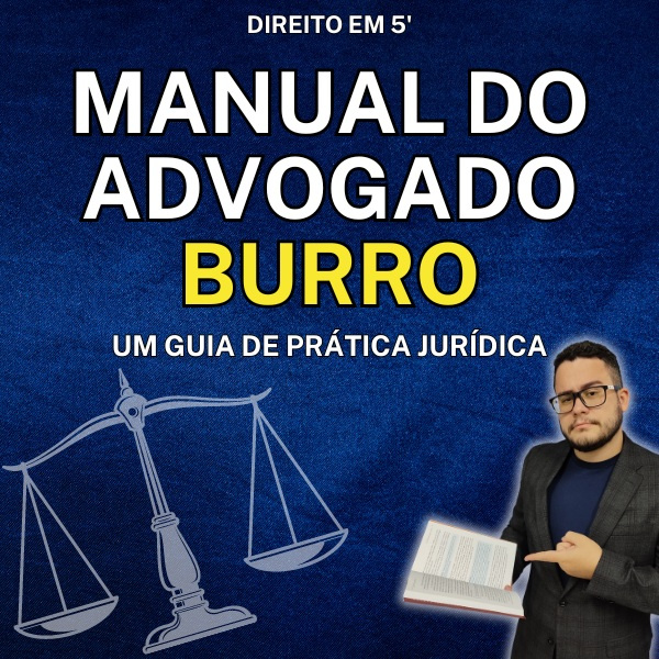 Acelere 10 Anos de Carreira em Meses: Manual do Advogado Burro 2026