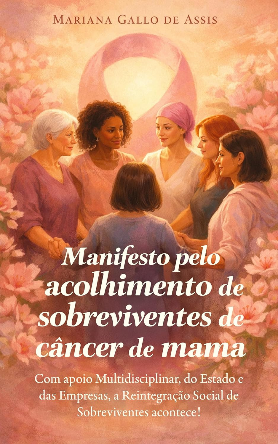 Imagem simbolizando o acolhimento e reintegração social de sobreviventes de câncer de mama com apoio multidisciplinar