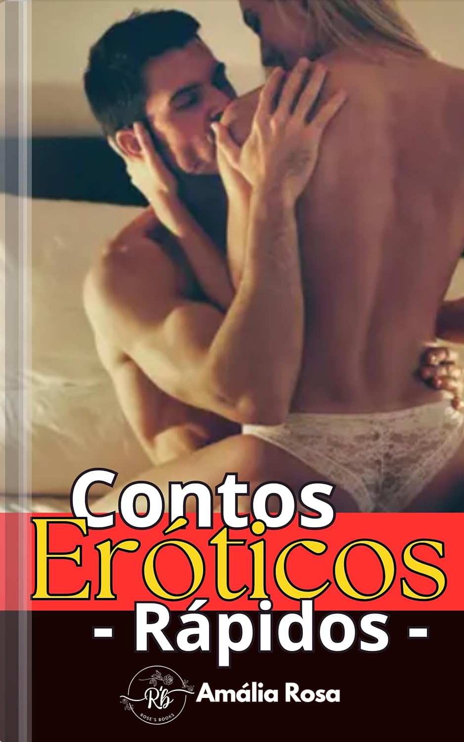 Capa do livro Contos Eróticos Rápidos de Amália Rosa, com título e temática sensual