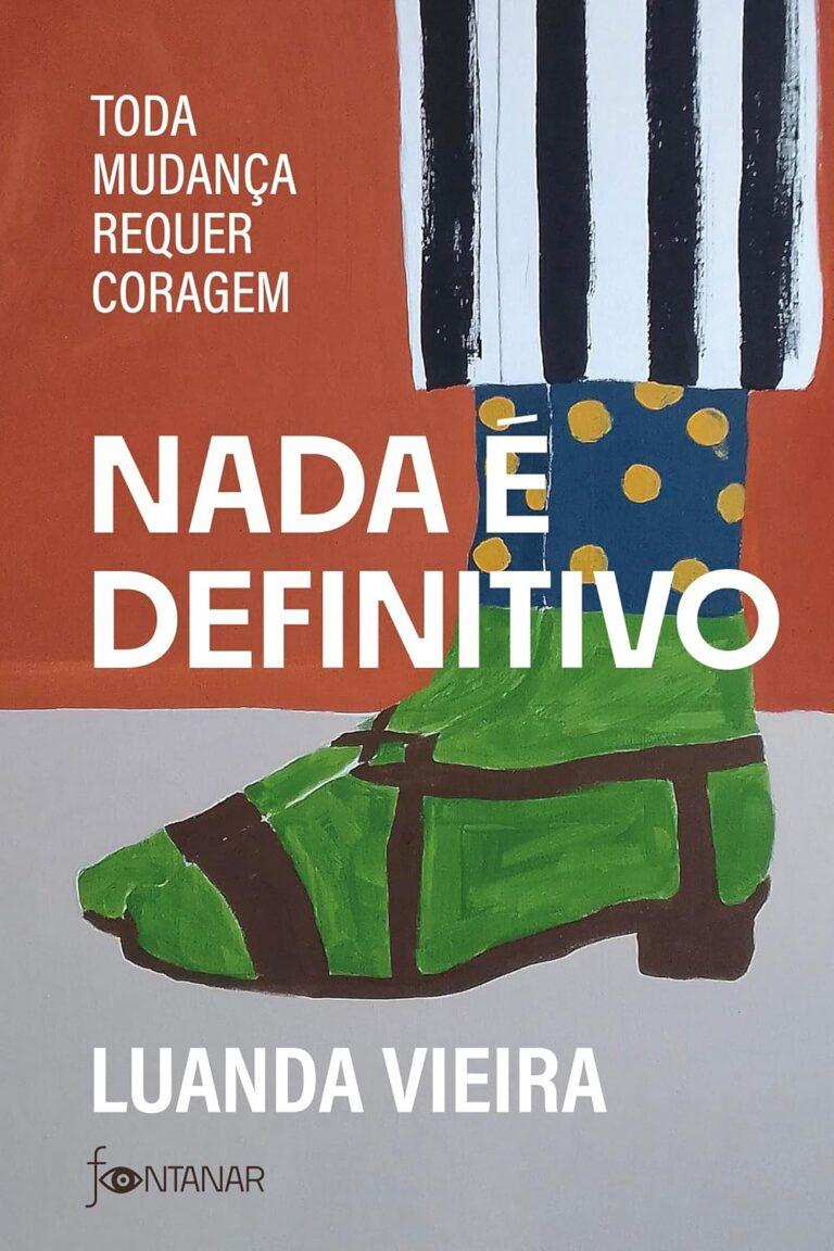 Capa do ebook 'Nada é definitivo: Toda mudança requer coragem' de autor desconhecido, transmitindo coragem e reflexão