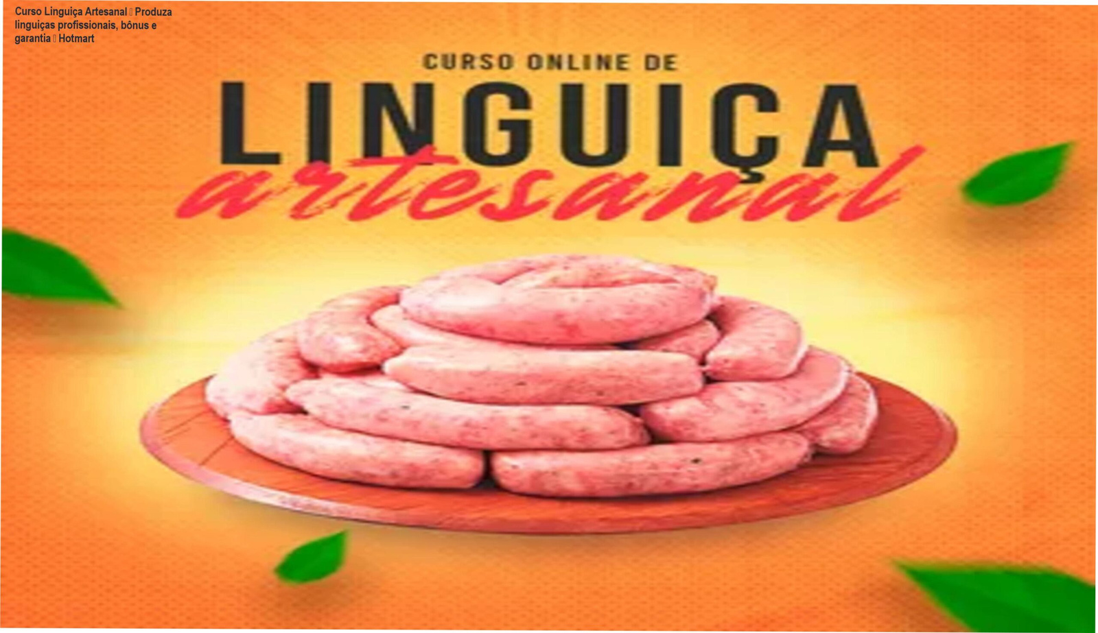 Imagem promocional do Curso Linguiça Artesanal apresentando receitas, bônus digitais e certificado