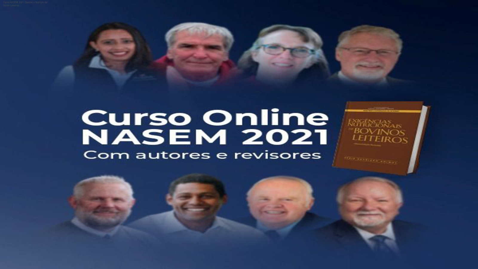 Imagem do Curso Online NASEM 2021 mostrando profissionais analisando dietas de vacas leiteiras
