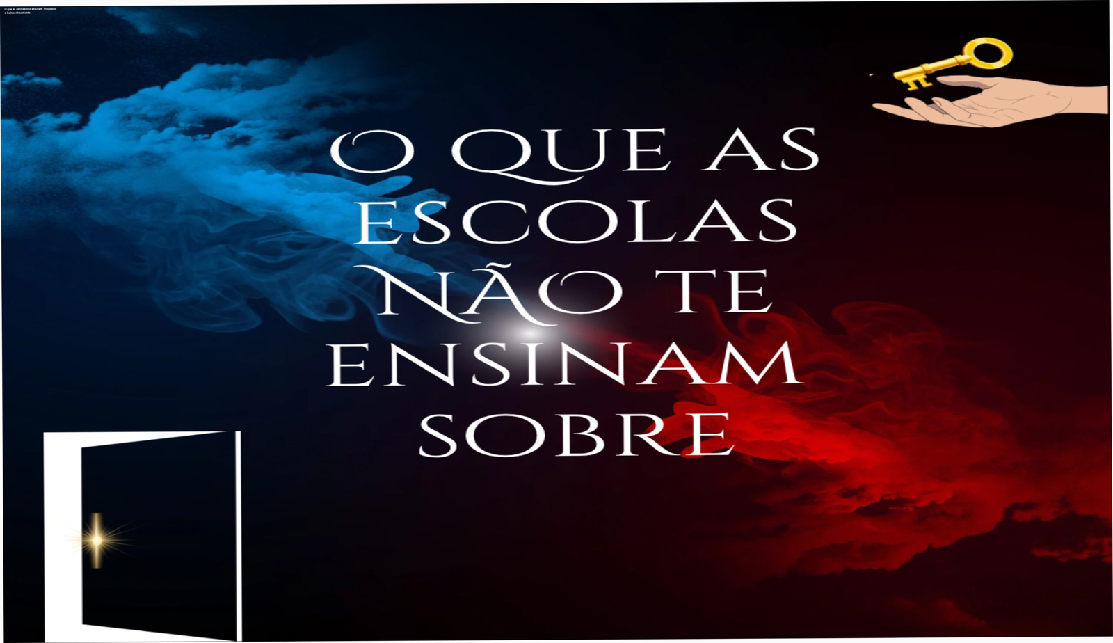 Capa do curso 'O que as escolas não ensinam' mostrando um mapa conceitual de autoconhecimento e propósito