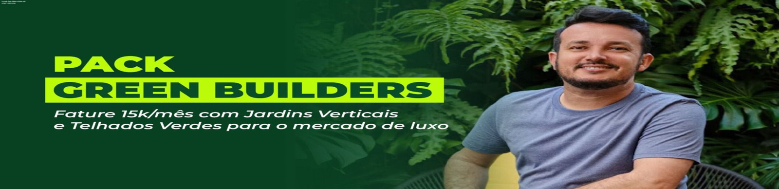 Imagem promocional da Formação Green Builders mostrando projetos de jardins verticais e telhados verdes