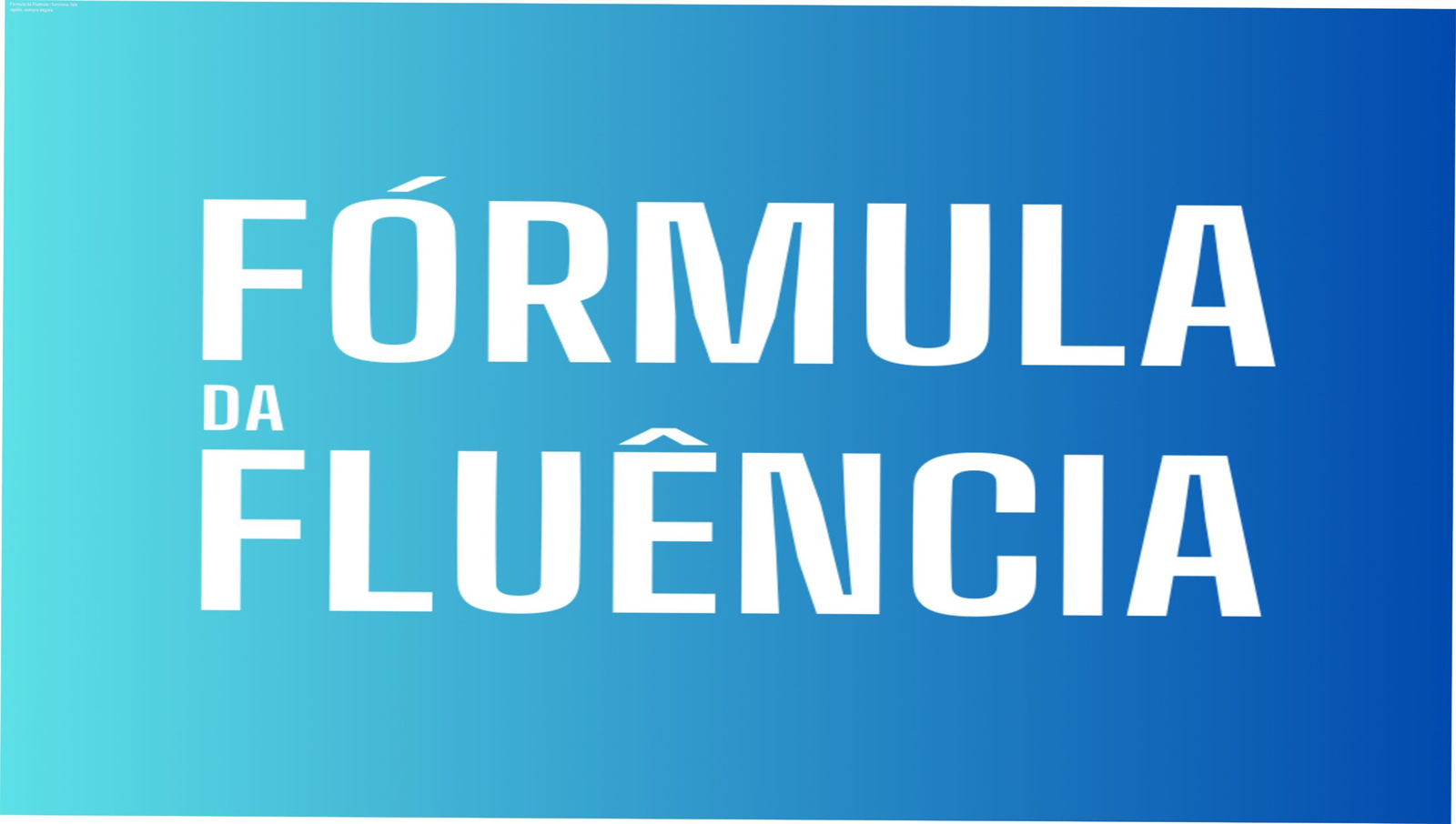 Capa do curso Fórmula da Fluência mostrando método de blocos espaçados para falar inglês rápido