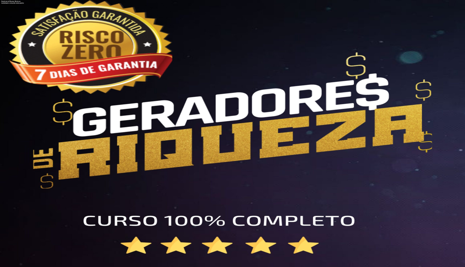 Capa do curso Geradores de Riqueza mostrando mentalidade financeira e caminho para renda passiva