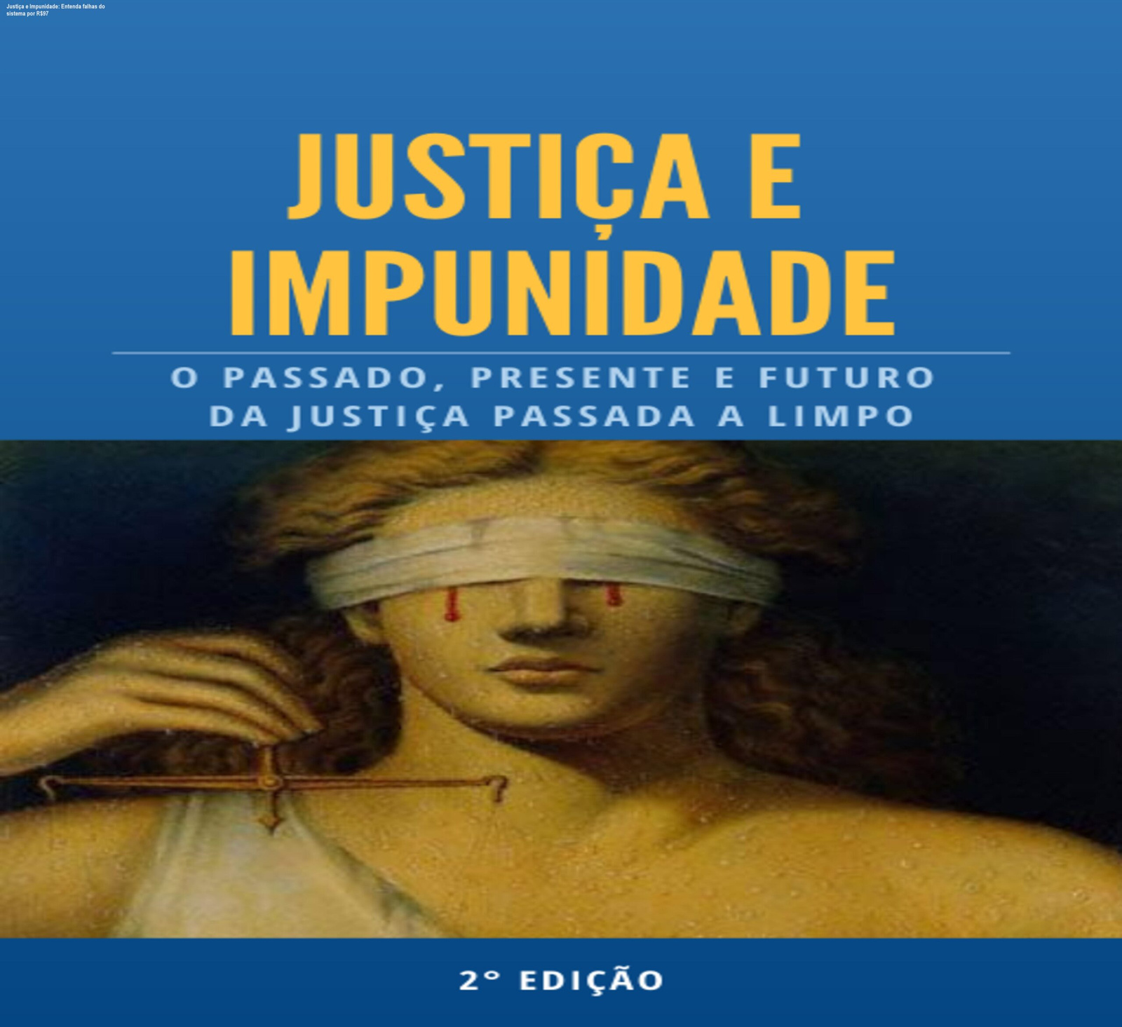 Curso Justiça e Impunidade explicando falhas estruturais do sistema jurídico brasileiro