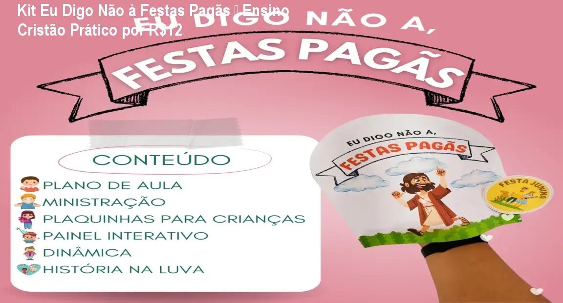 Capa do ebook Kit Eu Digo Não à Festas Pagãs mostrando plano de aula cristão para crianças