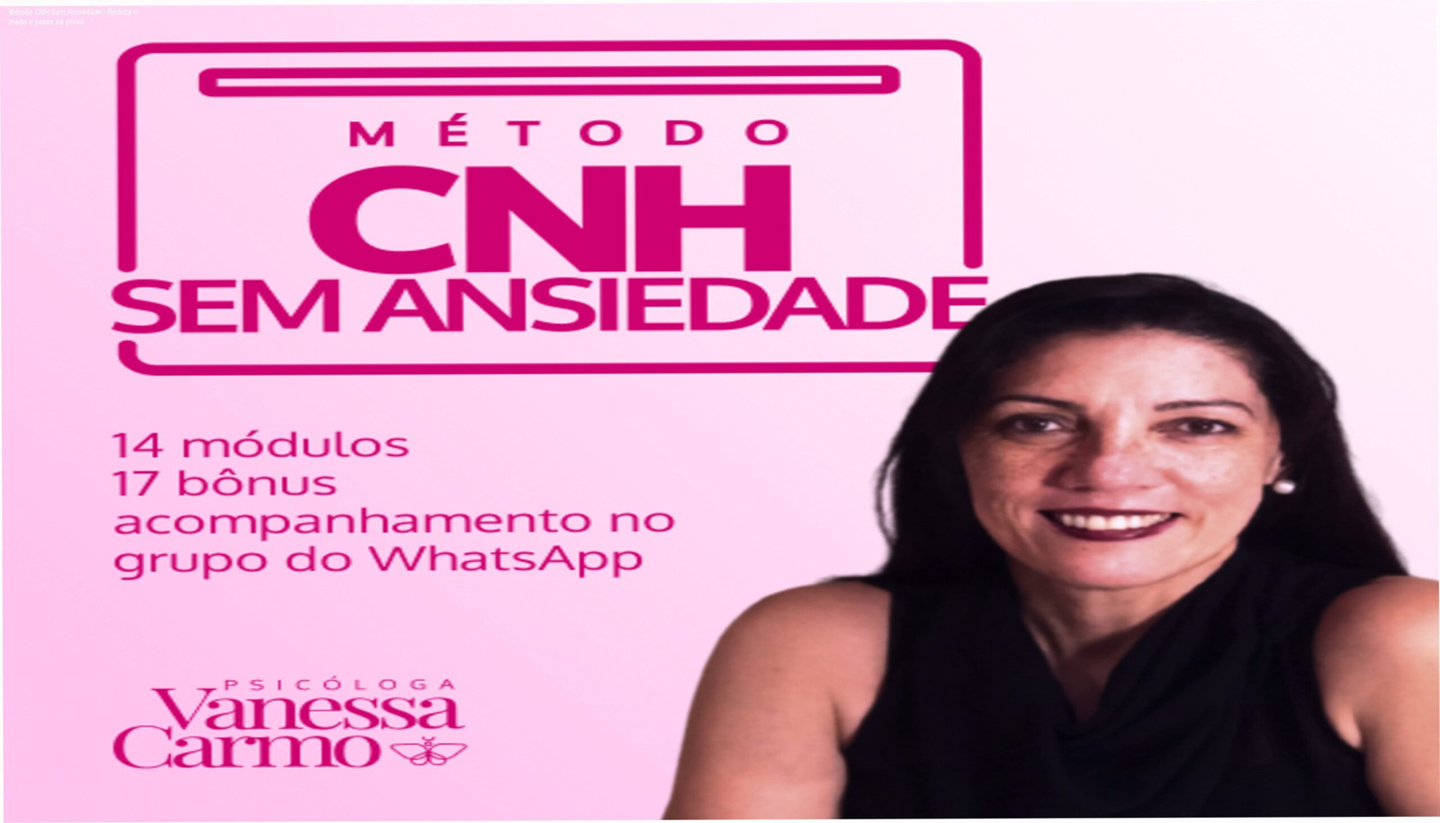 Imagem do curso Método CNH Sem Ansiedade de Vanessa Carmo Psicóloga, mostrando técnicas de controle emocional para quem tem medo de dirigir