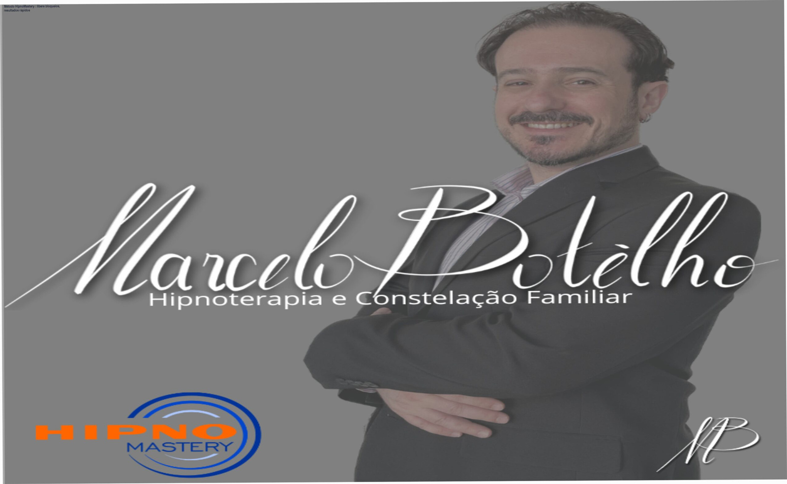 Imagem do curso Método HipnoMastery mostrando a integração de hipnose, PNL e constelação familiar para desbloquear emoções