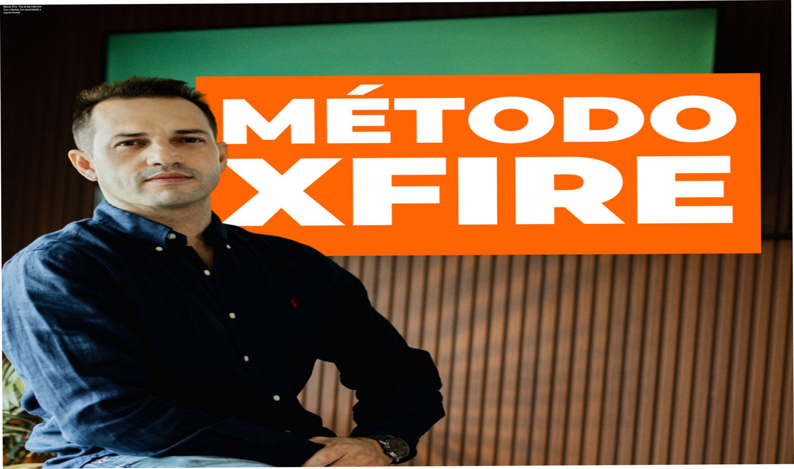 Imagem promocional do Método XFire mostrando gráficos de ouro e Nasdaq e destaque para o curso avançado de day trade