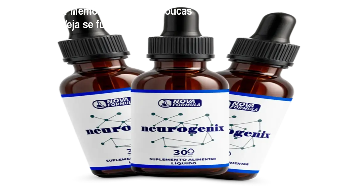 Neurogenix: Memória e foco em poucas semanas – Veja se funciona