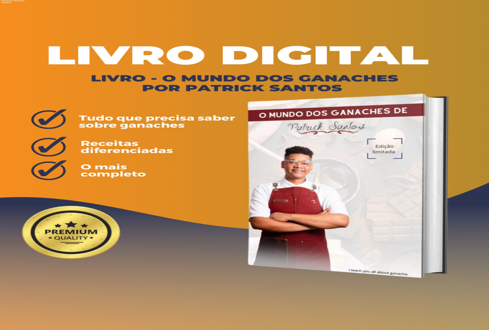 Capa do livro digital O mundo dos ganaches mostrando receitas práticas para confeiteiros iniciantes