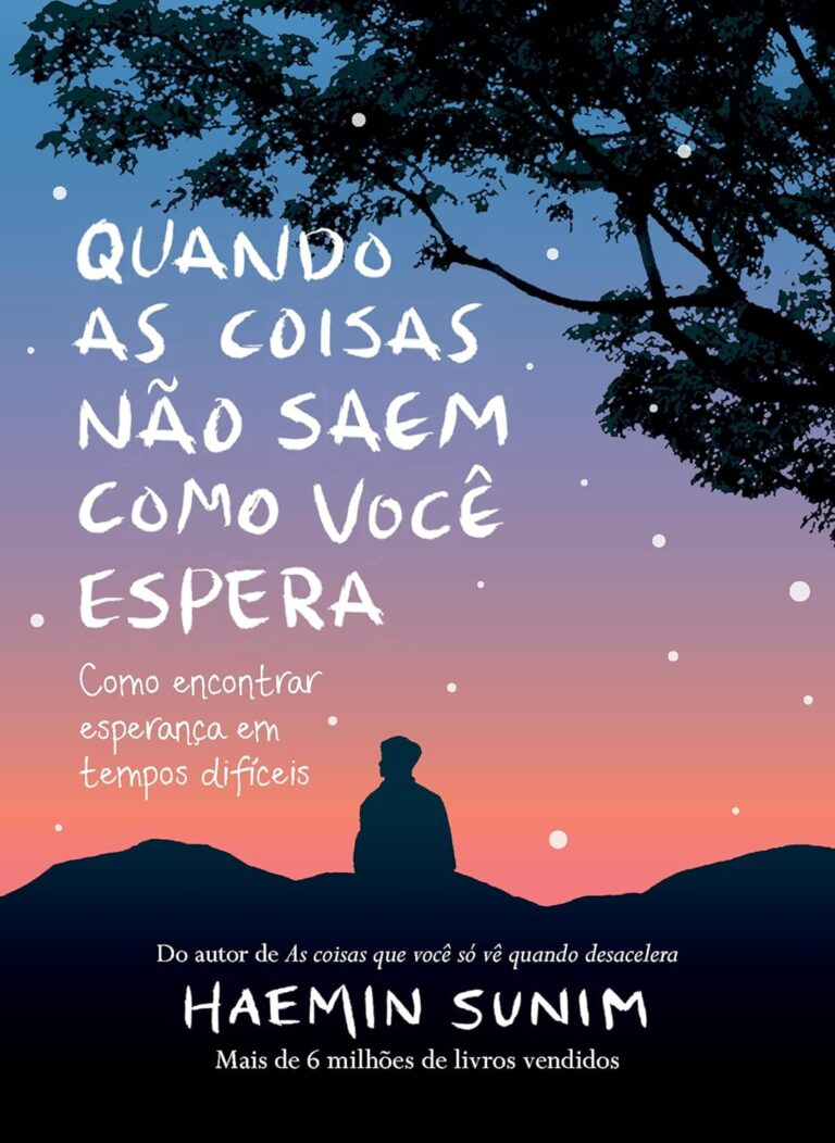 Análise completa do livro Quando as Coisas Não Saem Como Espera de Haemin Sunim vale a pena ler