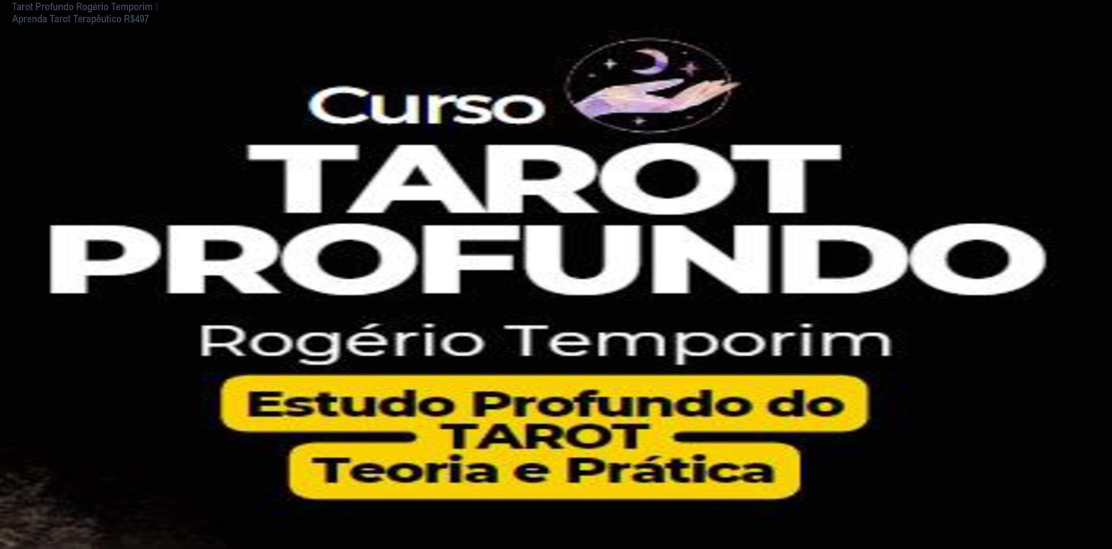 Imagem do curso Tarot Profundo de Rogério Temporim mostrando aplicação prática do tarot terapêutico