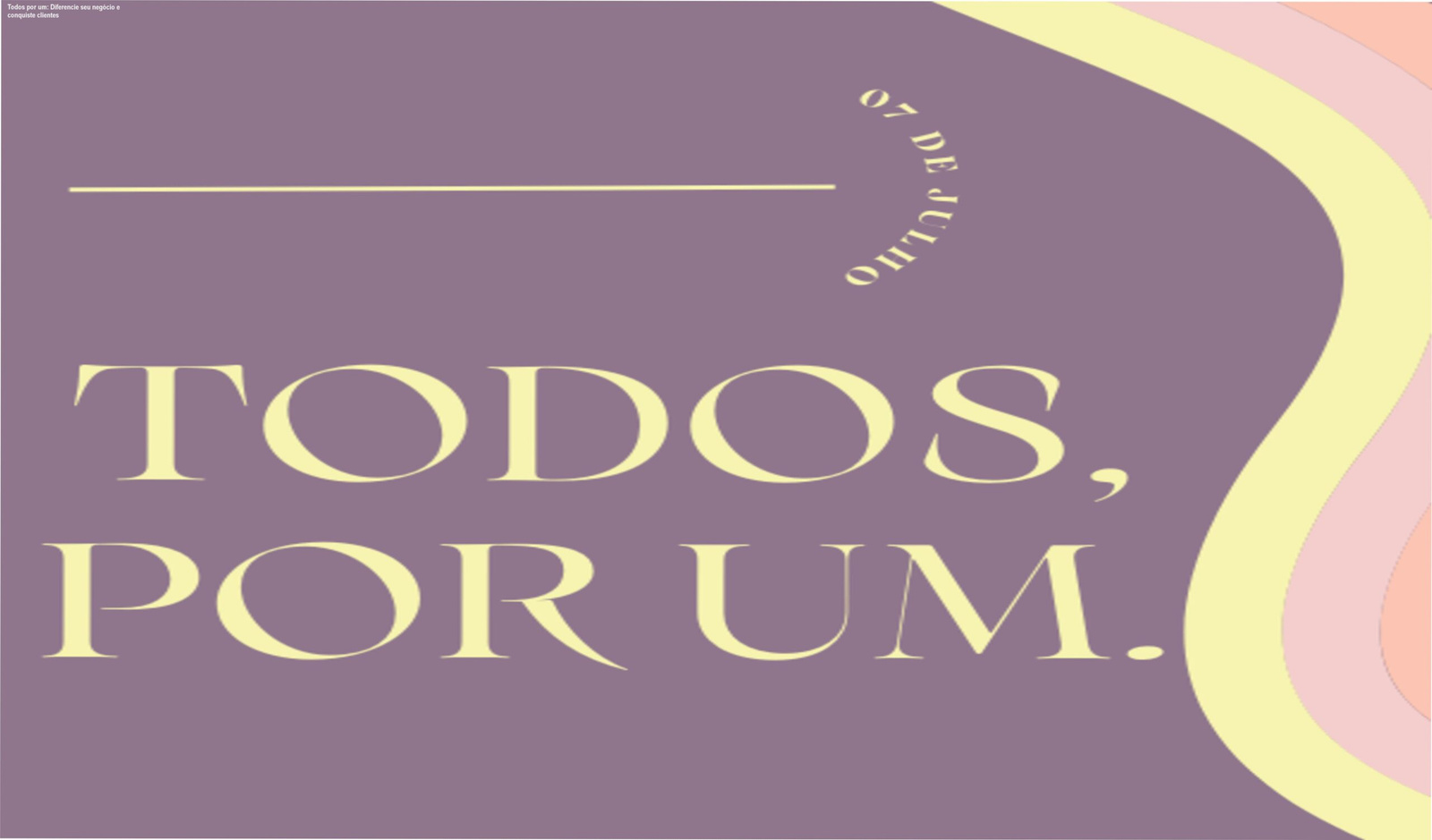 Imagem do curso Todos por um mostrando a designer Mayara Fernandes e destaque para a diferenciação de marcas em eventos