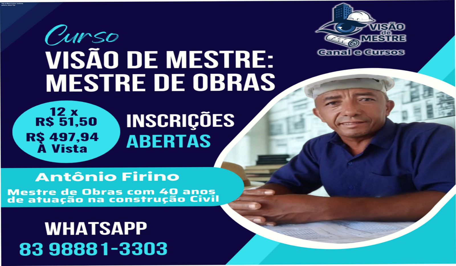 Imagem promocional do curso Visão de Mestre mostrando mestre de obras estudando projetos com método Tripé