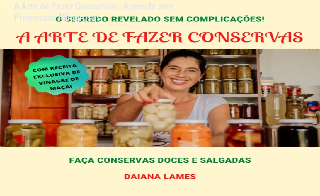 A Arte de Fazer Conservas – Aprenda sem Promessas Milagrosas