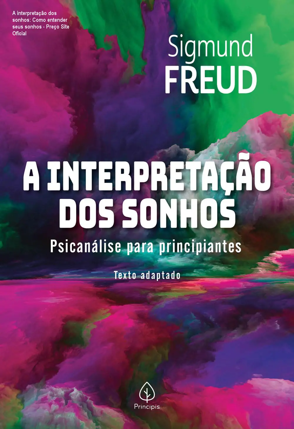 A interpretação dos sonhos: Como entender seus sonhos - Preço Site Oficial