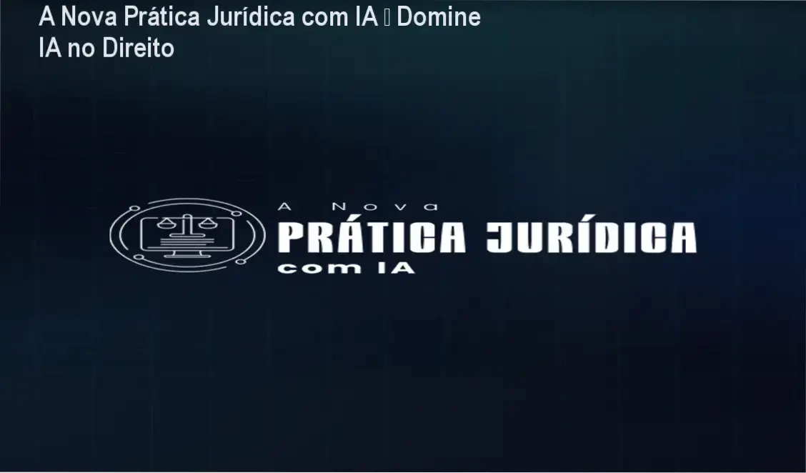 Captura de tela mostrando a página do curso A Nova Prática Jurídica com IA e informações da promoção oficial
