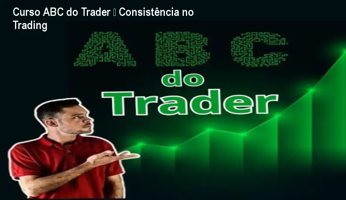 Curso ABC do Trader – Consistência no Trading
